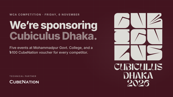 How to Compete at Cubiculus Dhaka 2026, Even If It's Your First Time